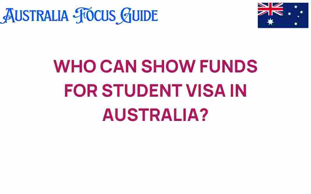 who-can-show-funds-student-visa-australia