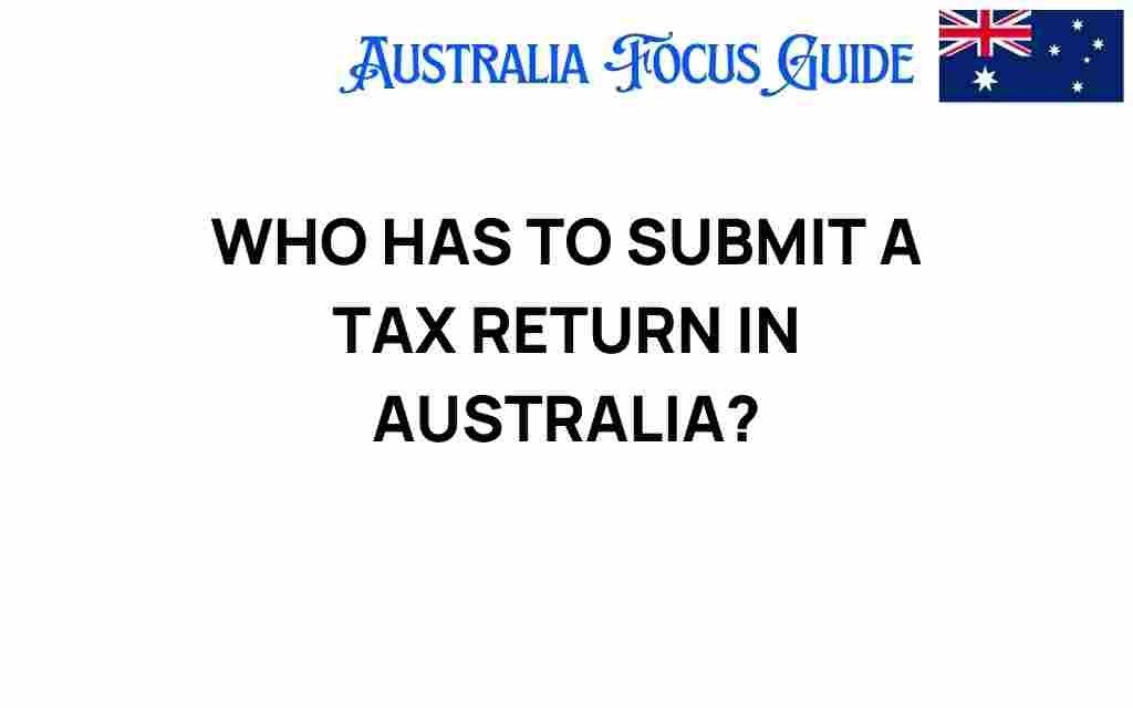 who-must-submit-tax-return-australia