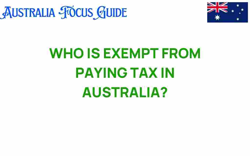 who-is-exempt-from-paying-tax-australia