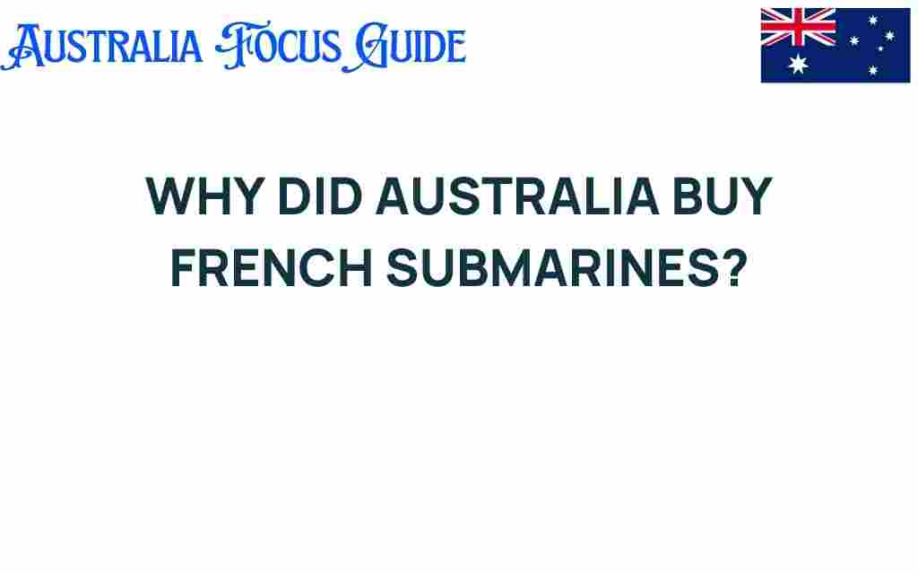 why-did-australia-buy-french-submarines