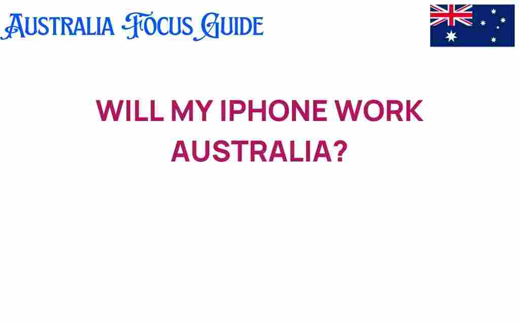 will-my-iphone-work-australia